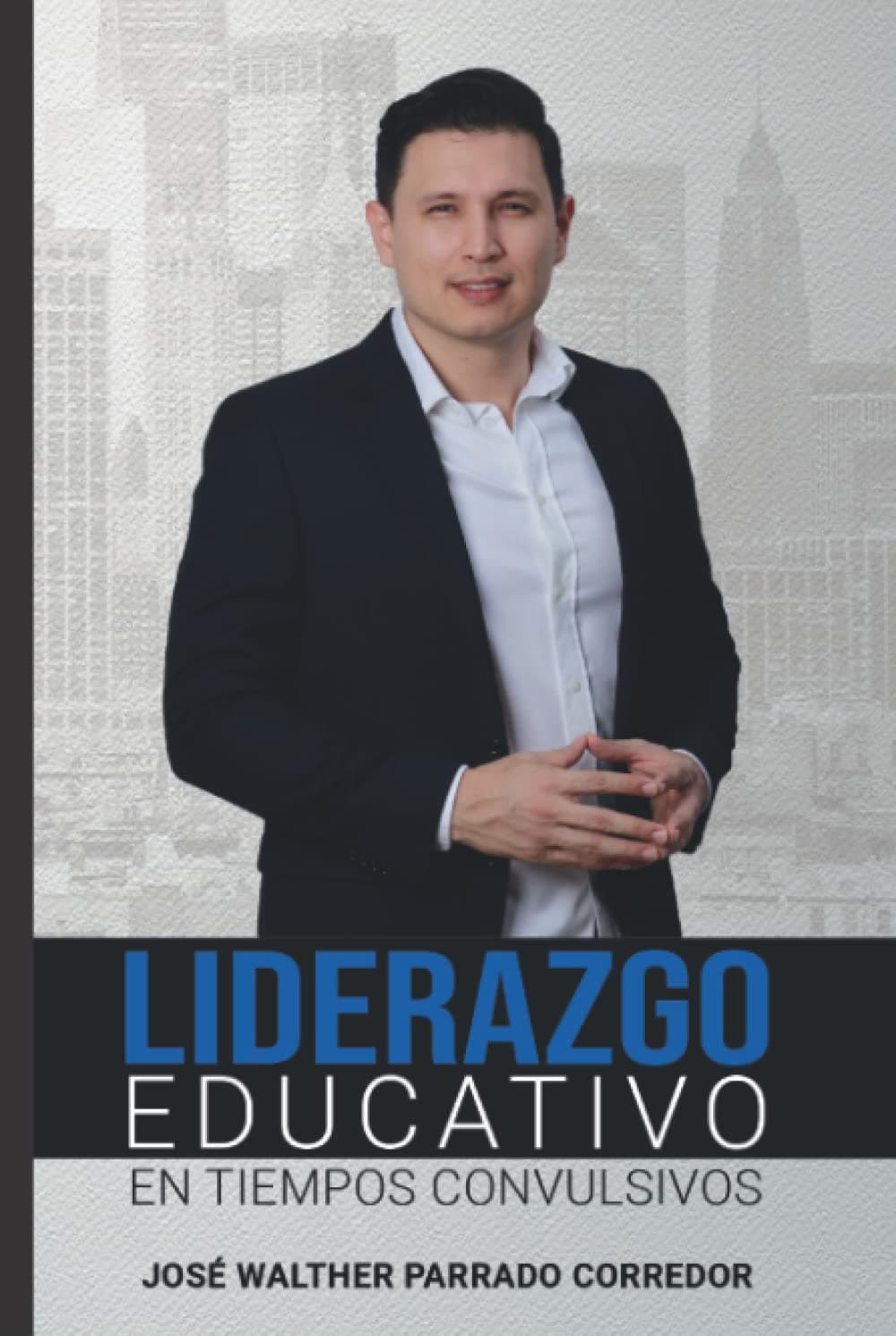 Portada del libro Liderazgo educativo en tiempos convulsivos